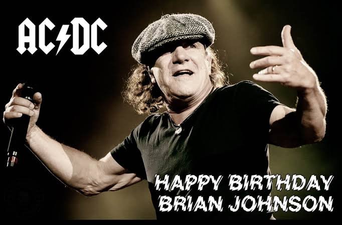 Congratulations:Happy Birthday to Brian Johnson