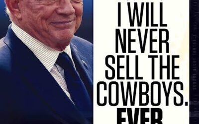 Major Announcement: Jerry Jones Firmly Declares ‘I Will Never Sell the Dallas Cowboys,’ Reaffirming Commitment to Team’s Legacy….